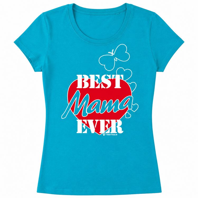 Türkisfarbenes Damen T-Shirt mit Best Mama Ever Aufdruck vor weißem Hintergrund.