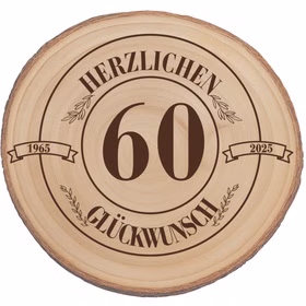 Baumscheibe Herzlichen Glückwünsch mit Wunschzahl-Gravur 30 cm Geburtstag Geschenkidee Jubiläum Deko dekorativ Runde Holz-Baumscheibe mit natürlicher Rinde und Gravur zum 60. Geburtstag, neutral freigestellt auf weißem Hintergrund.